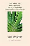  : Herbal Remedies, Dietary Supplements, and Their Impact on Emergency Care