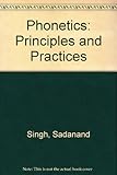 Phonetics : principles and practices