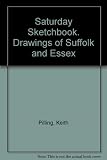 Saturday sketchbook : drawings of Suffolk and Essex