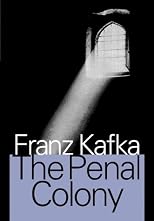 The Penal Colony, Stories and Short Pieces
