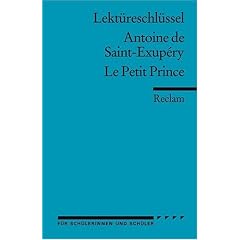 Lekt�reschl�ssel zu Antoine de Saint-Exup�ry: Le Petit Prince