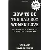 How to Be the Bad Boy Women Love