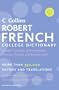 Collins Robert French College Dictionary, 7e (Collins Language)