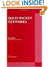 QoS in Packet Networks (The Springer International Series in Engineering and Computer Science)