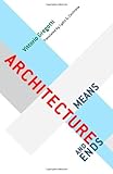 Architecture, means and ends