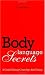 Body Language Secrets: A Guide During Courtship & Dating