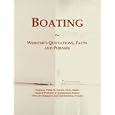 Boating: Webster's Quotations, Facts and Phrases by  Philip M. Parker