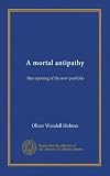 A mortal antipathy: first opening of the new portfolio