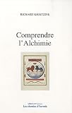 Comprendre l'Alchimie