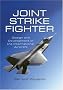 Joint Strike Fighter: Design and Development of the International Aircraft