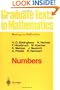 Numbers (Graduate Texts in Mathematics / Readings in Mathematics) (v. 123)