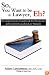 So, You Want to Be a Lawyer, Eh?: A Comprehensive Guidebook for Prospective and Current Canadian Law Students