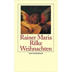 Gedichte Weihnachten on Weihnachten Briefe Gedichte Erz Hlungen Rainer Maria Rilke Hella