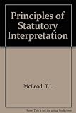 Principles of statutory interpretation