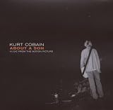 Kurt Cobain About A Son: Music From The Motion Picture