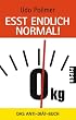 E�t endlich normal!