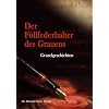 Der F�llfederhalter des Grauens. Gruselgeschichten