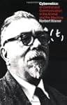 Cybernetics or Control and Communicat...