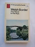 The Welsh Border : from the Wirral to the Wye