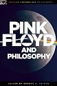Pink Floyd and Philosophy (Popular Culture and Philosophy)