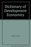 Dictionary of development economics : economic terminology in three languages, English, French, German