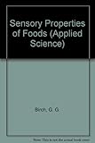 Sensory properties of food