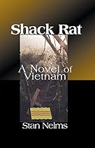 Shack Rat: A Novel of Vietnam