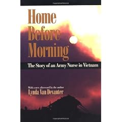 Home Before Morning: The Story of an Army Nurse in Vietnam
