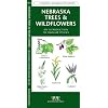 Nebraska Trees & Wildflowers: An Introduction to Familiar Species (A Pocket Naturalist Guide)