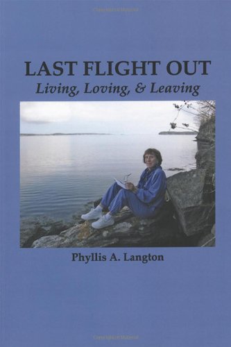 Last Flight Out: Living, Loving & Leaving
