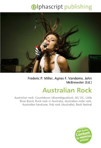 Australian Rock: Australian rock. Countdown (disambiguation), AC/ DC, Little River Band, Punk rock in Australia, Australian indie rock, Australian hardcore, Pub rock (Australia), Rock festival