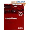 Phage Display: A Practical Approach (The Practical Approach Series)