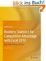 Business Statistics for Competitive Advantage with Excel 2010: Basics, Model Building, and Cases