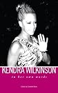 Kendra Wilkinson: In Her Own Words