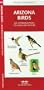 Arizona Birds: An Introduction to Familiar Species (State Nature Guides)