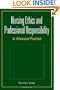 Nursing Ethics and Professional Responsibility in Advanced Practice