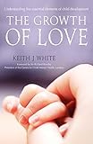 The growth of love : understanding five elements of child development