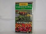 Yardening: How to Design a Flower Garden [VHS]