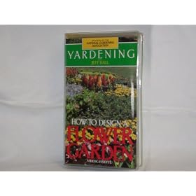 Yardening: How to Design a Flower Garden [VHS]