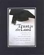 Trust in the Lord . . . 8 x 10 Inches Biblical/Religious Verses set in Double Beveled Matting - A Timeless and Priceless Poetry Keepsake Collection
