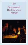 Die D&auml;monen: Roman - Fjodor M. Dostojewskij