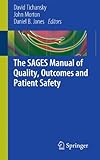 The Sages Manual of Quality, Outcomes and Patient Safety