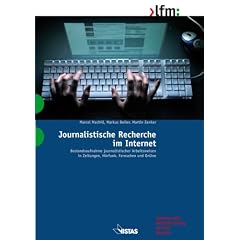 Journalistische Recherche im Internet: Bestandsaufnahme journalistischer Arbeitsweisen in Zeitungen, H�rfunk, Fernsehen und Online