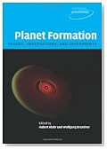 Planet Formation: Theory, Observations, and Experiments (Cambridge Astrobiology)