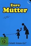 Produkt-Bild: Eure M&uuml;tter - Ohne Scheiss: Schokoeis - Live