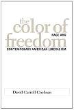 The Color of Freedom: Race and Contemporary American Liberalism (SUNY Series in Afro-American Studies) (Suny Series in African American Studies)