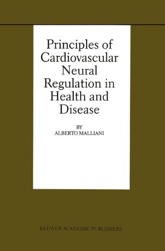 Principles of Cardiovascular Neural Regulation in Health and Disease (Basic Science for the Cardiologist)