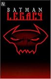 Batman: Legacy (Robin) (Nightwing) (Catwoman) (DC Comics) Batman: Legacy (Robin) (Nightwing) (Catwoman) (DC Comics)