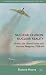 Nuclear Illusion, Nuclear Reality: Britain, the United States and Nuclear Weapons, 1958-64 (Nuclear Weapons and International Security since 1945)
