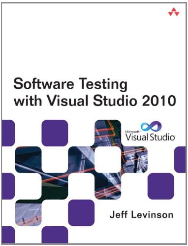 Software Testing with Visual Studio 2010 (Microsoft Windows Development Series)